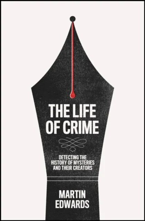 The Life of Crime av Martin Edwards