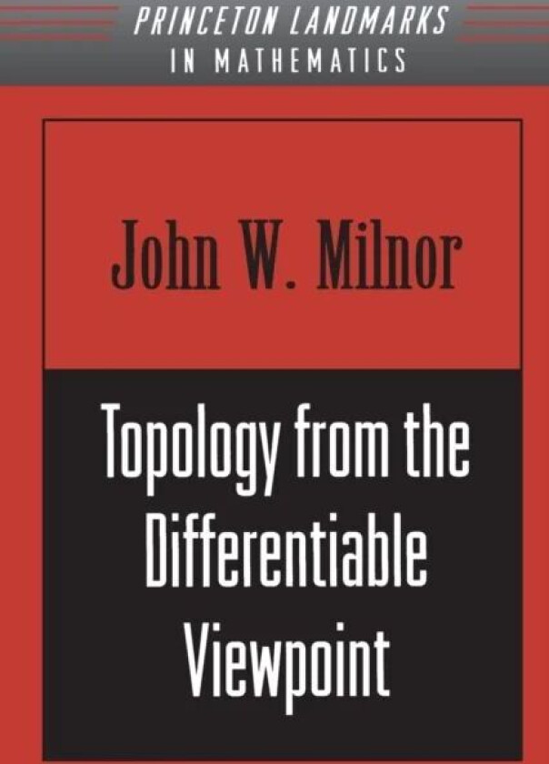 Topology from the Differentiable Viewpoint av John Milnor