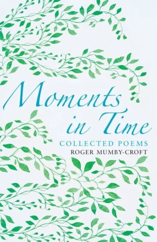 Moments in Time av Roger Mumby-Croft