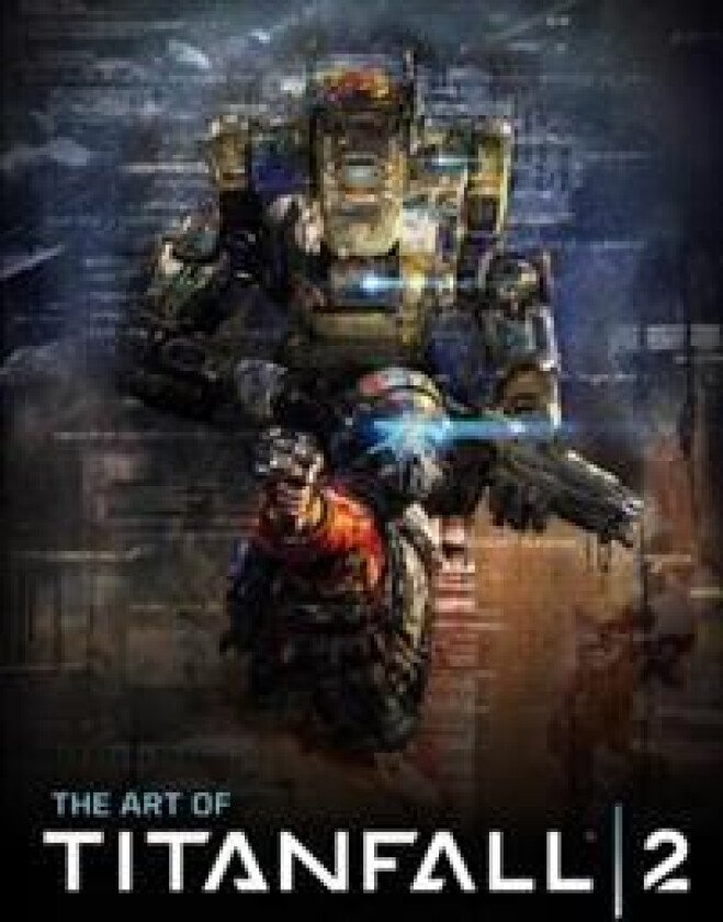 The Art of Titanfall 2 av Andy McVittie
