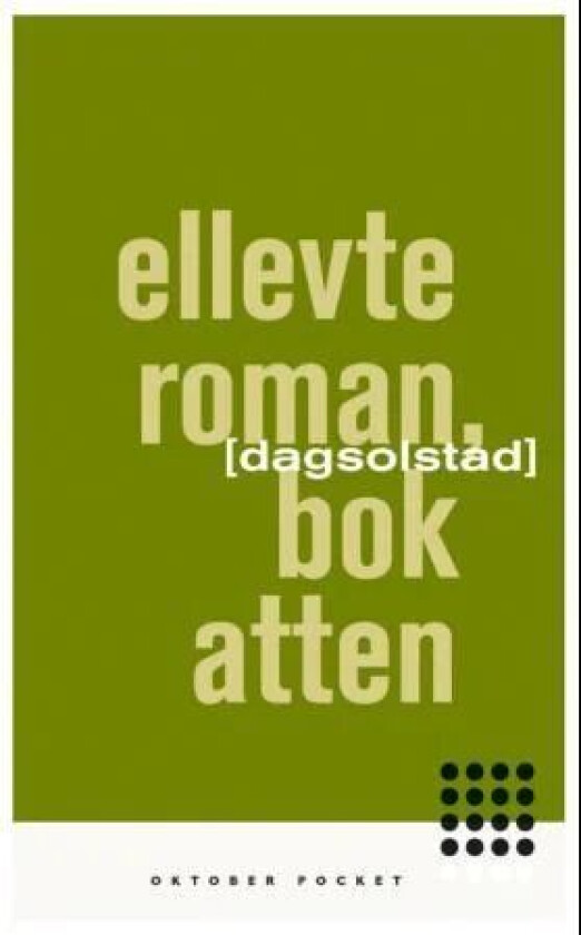 Ellevte roman, bok atten av Dag Solstad