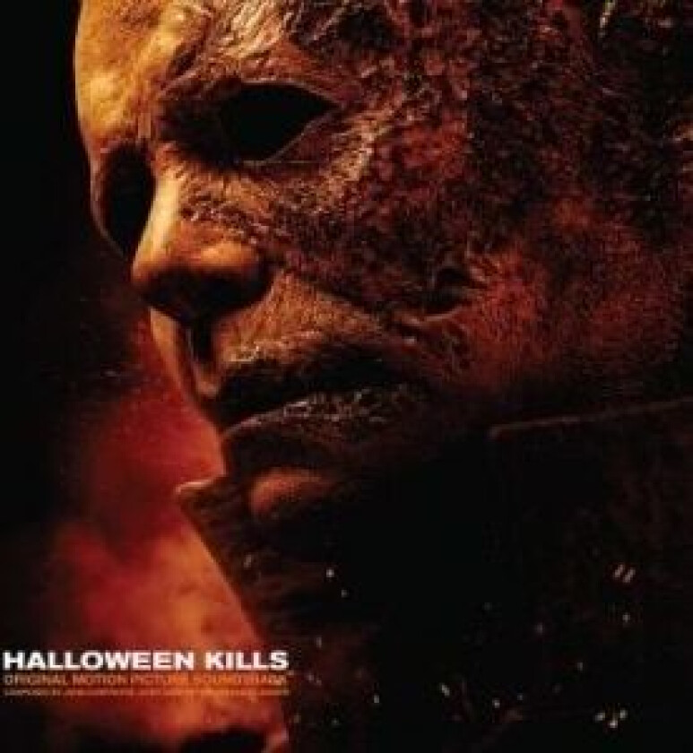 John Carpenter, Cody Carpenter and Daniel Davies - Halloween Kills: Original Motion Picture Soundtrack