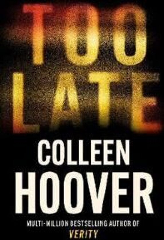 Too Late av Colleen Hoover