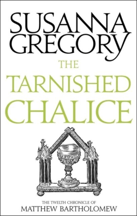 The Tarnished Chalice av Susanna Gregory