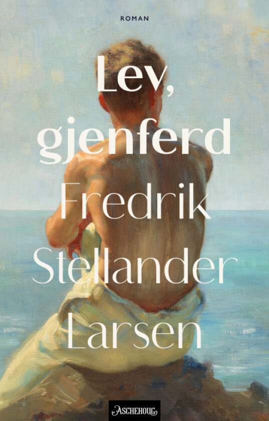 Lev, gjenferd av Fredrik Stellander Larsen