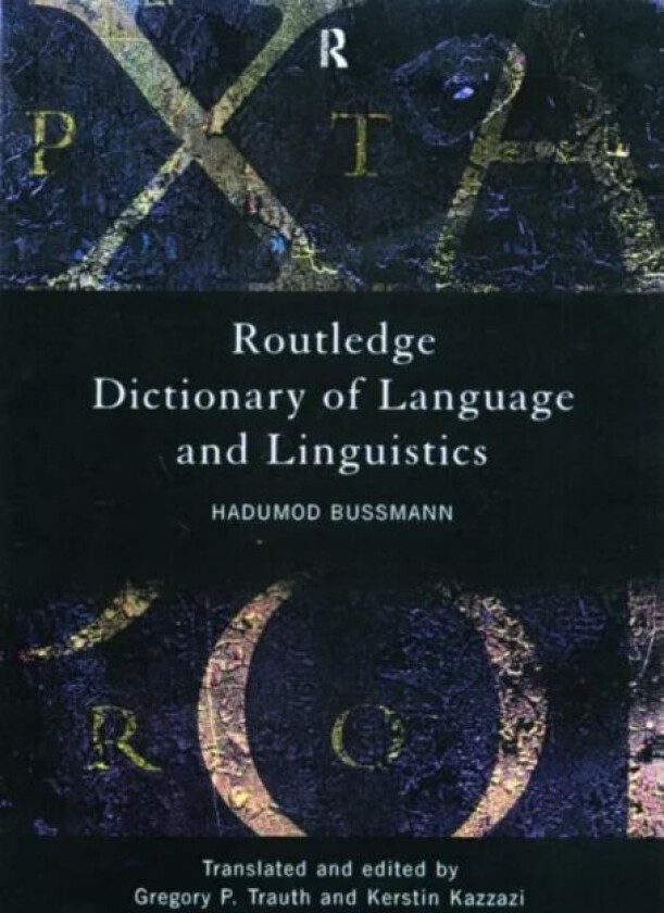 Routledge Dictionary of Language and Linguistics av Hadumod Bussmann