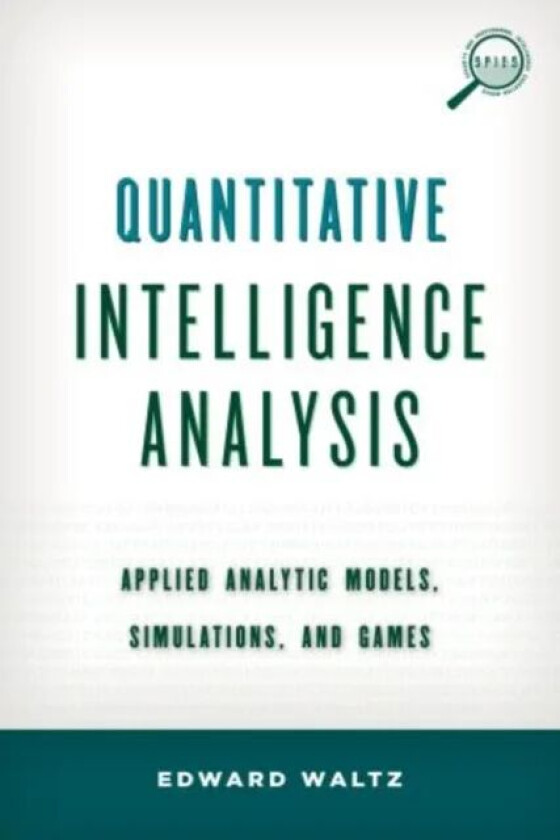 Quantitative Intelligence Analysis av Edward Waltz