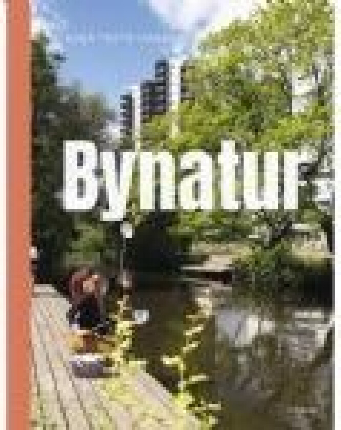 Bynatur Nina Tofte Hansen Språk: Dansk