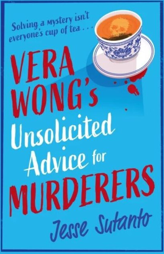 Vera Wong¿s Unsolicited Advice for Murderers av Jesse Sutanto