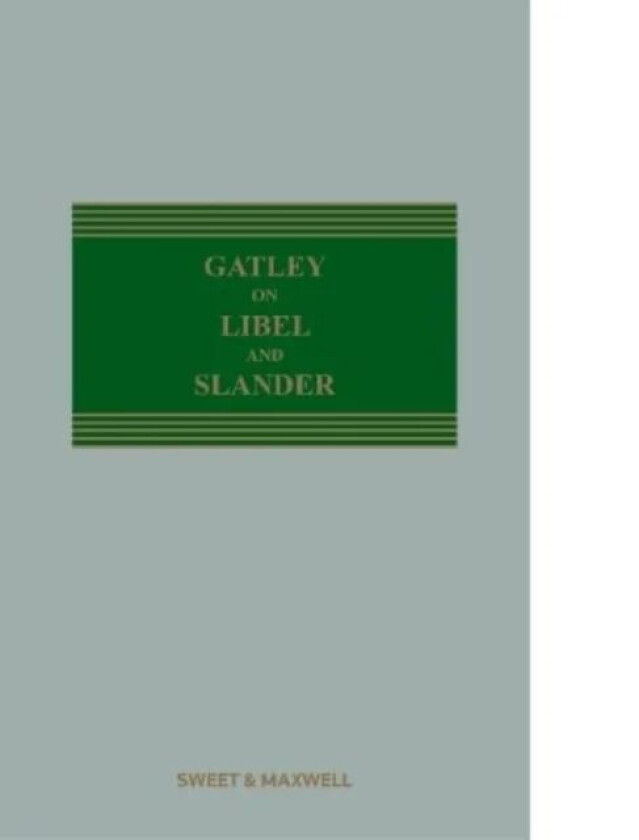 Gatley on Libel and Slander av Richard Parkes QC