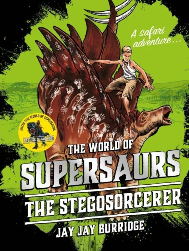 Supersaurs 2: The Stegosorcerer av Jay Jay Burridge