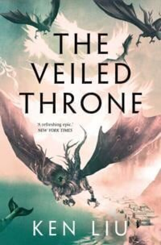 The Veiled Throne av Ken Liu