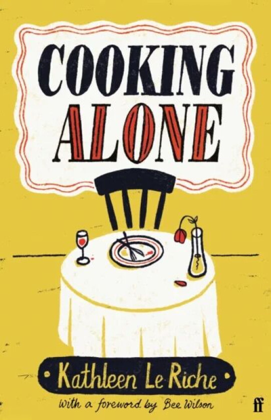 Cooking Alone av Kathleen Le Riche