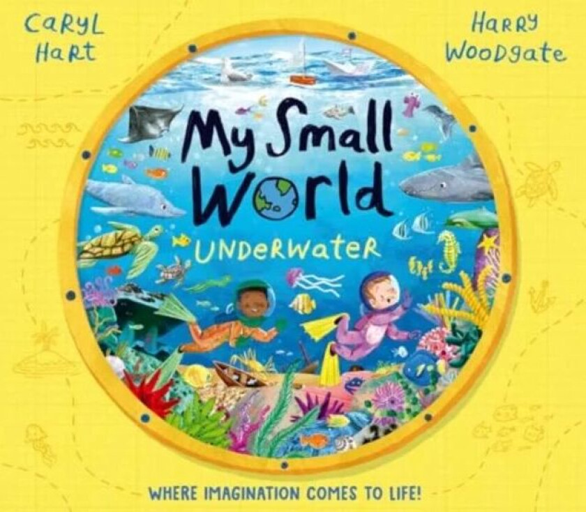 My Small World: Underwater Av Caryl Hart