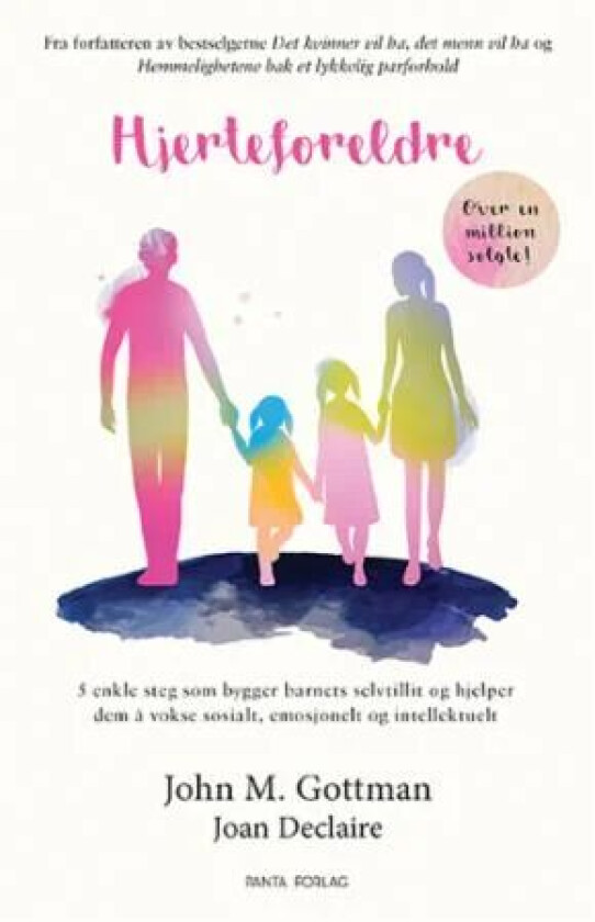 Hjerteforeldre av Joan Declaire, John M. Gottman