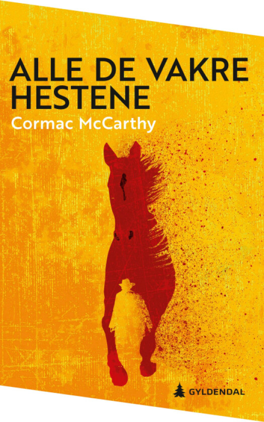 Alle de vakre hestene av Cormac McCarthy