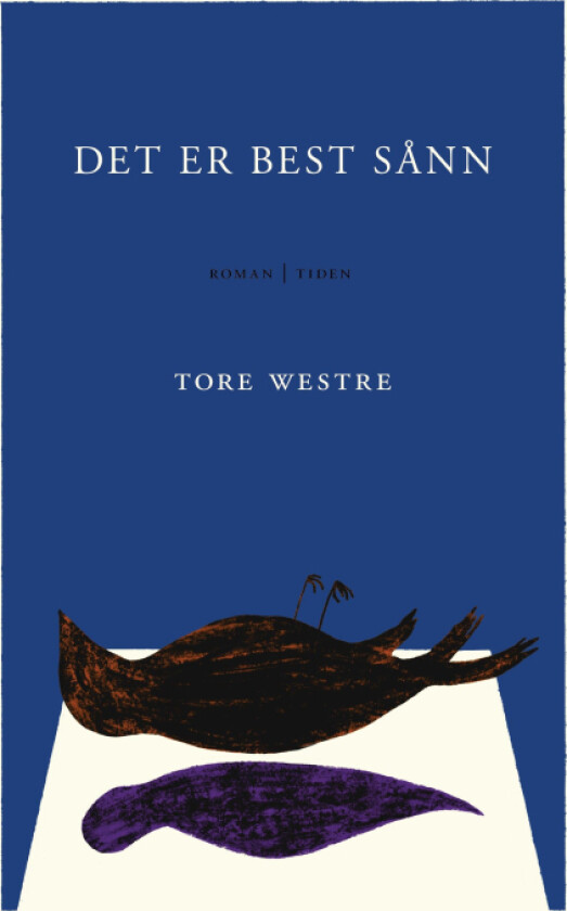 Det er best sånn av Tore Westre