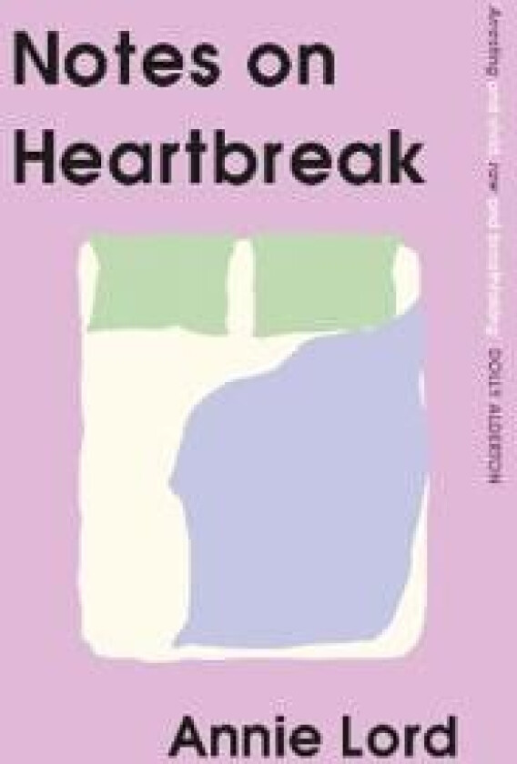 Notes on Heartbreak av Annie Lord