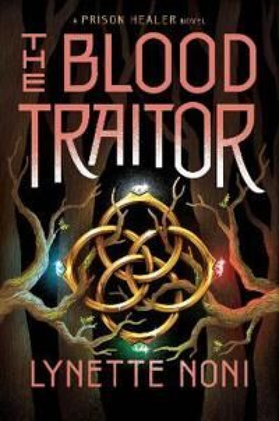 The Blood Traitor av Lynette Noni