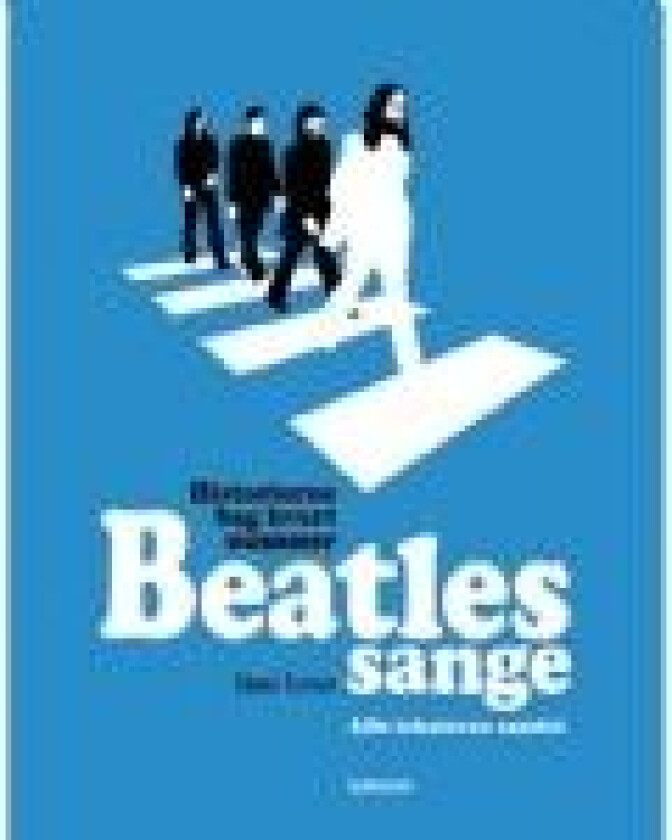 Beatles sange Steve Turner Språk: Dansk