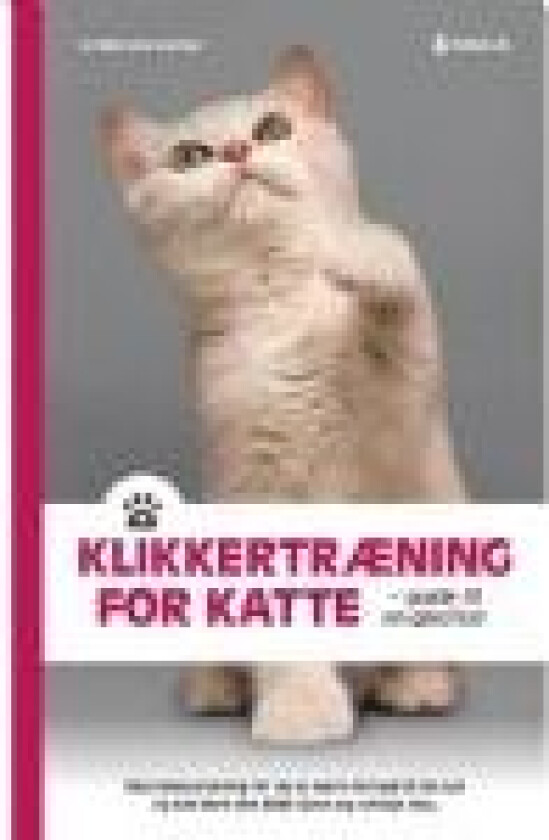 Klikkertræning for katte Michelle Garnier Språk: Dansk