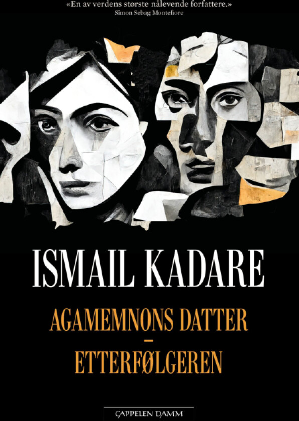 Agamemnons datter ; Etterfølgeren av Ismail Kadare