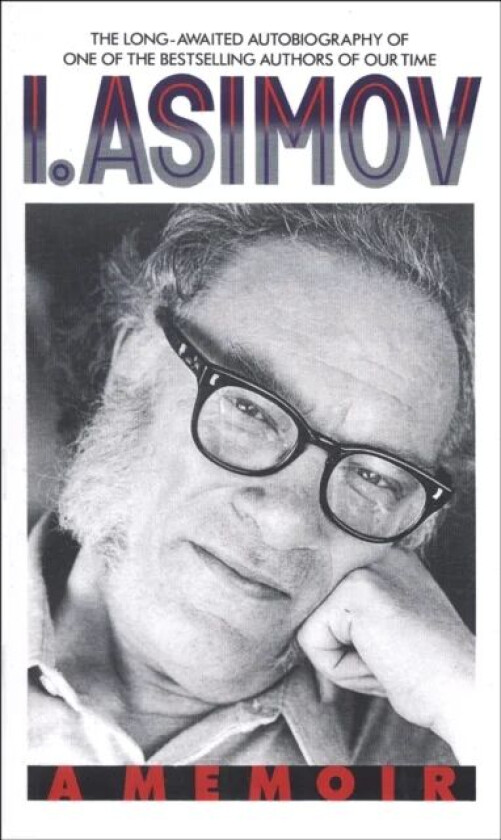 I, Asimov av Isaac Asimov