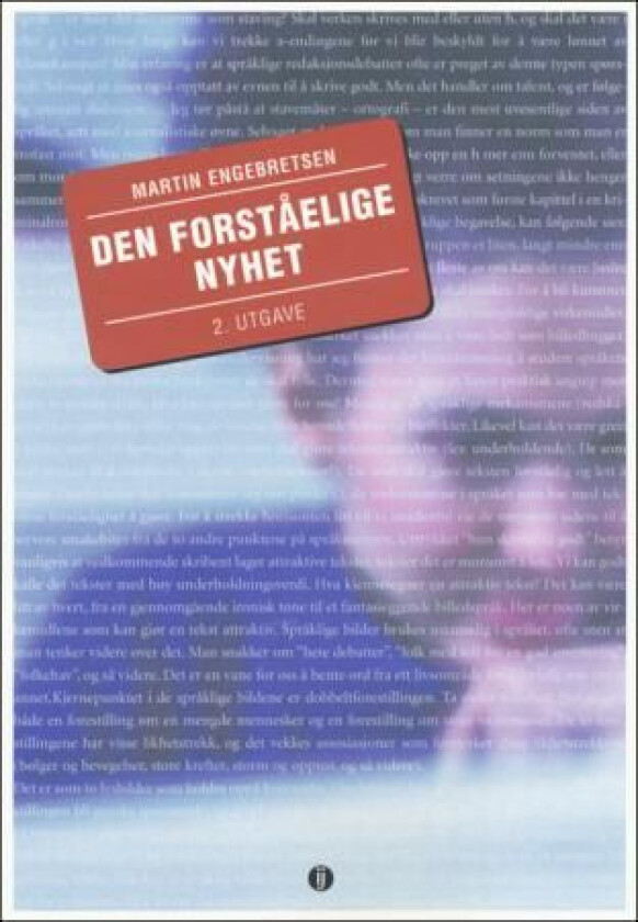 Den forståelige nyhet av Martin Engebretsen