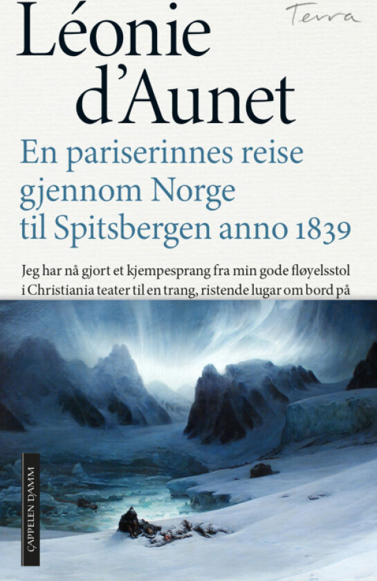 En pariserinnes reise gjennom Norge til Spitsbergen anno 1839 av Léonie d Aunet