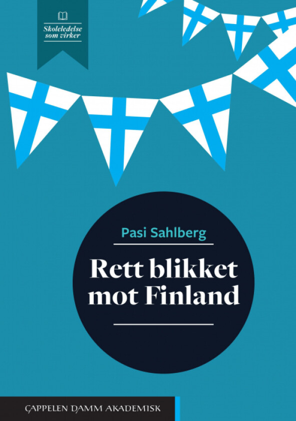 Rett blikket mot Finland av Pasi Sahlberg