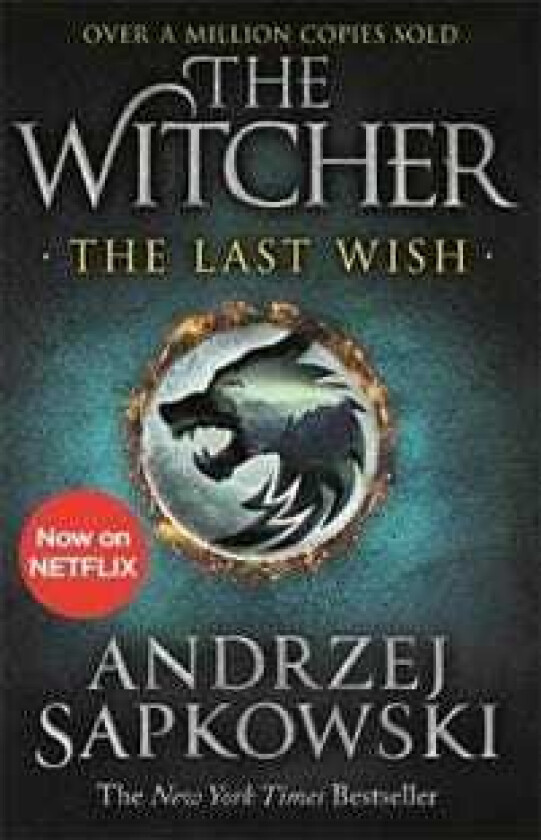 The last wish av Andrzej Sapkowski