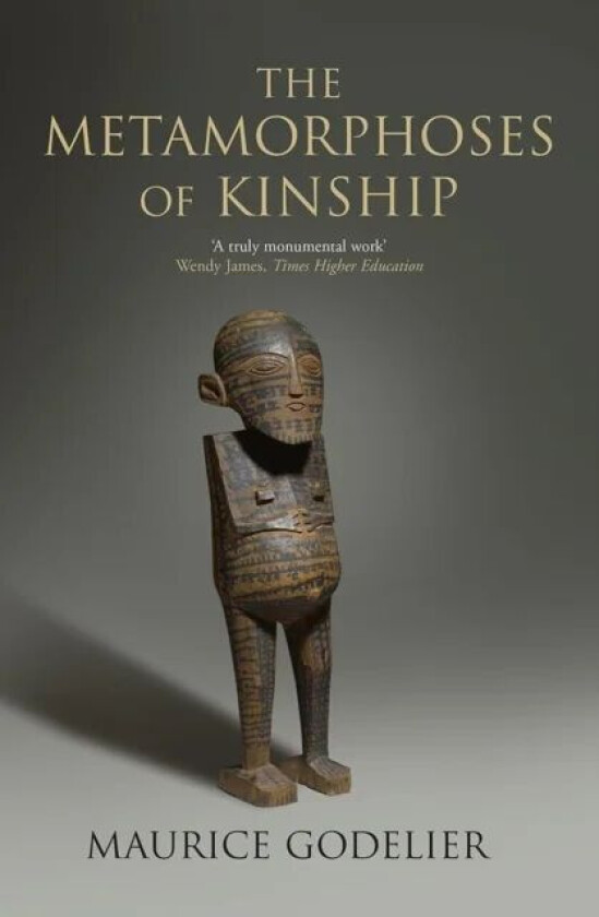 The Metamorphoses of Kinship av Maurice Godelier