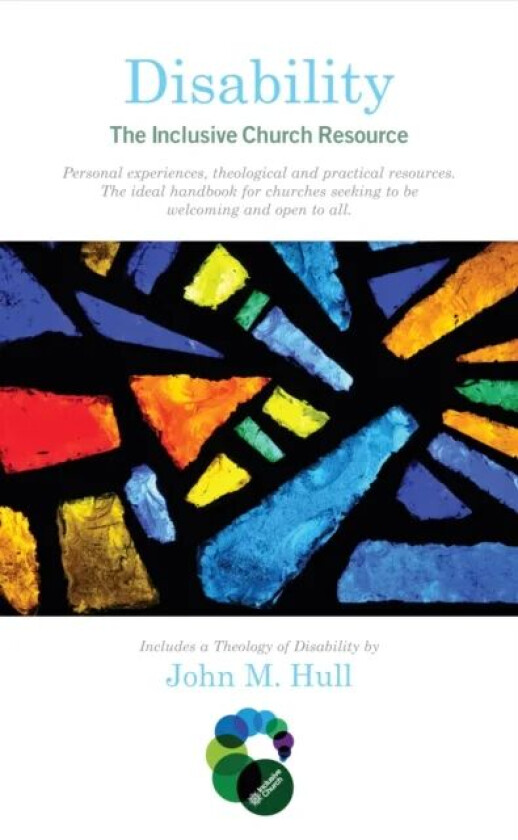 Disability: The Inclusive Church Resource av John M. Hull