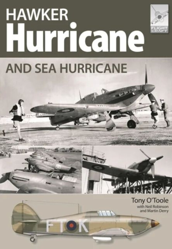 Flight Craft 3: Hawker Hurricane and Sea Hurricane av Neil Robinson, Martin Derry