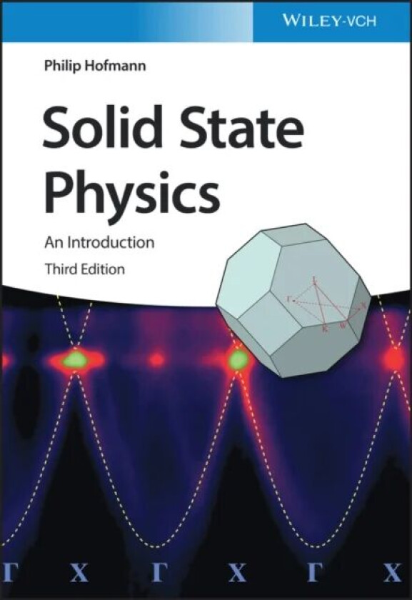 Solid State Physics av Philip (Institute for Storage Ring Facilities University of Aarhus Denmark) Hofmann