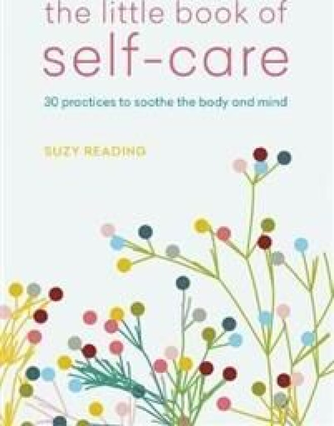 The Little Book of Self-care av Suzy Reading