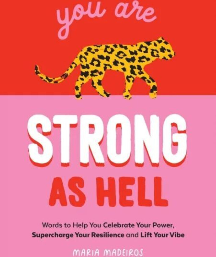 You Are Strong as Hell av Maria Medeiros