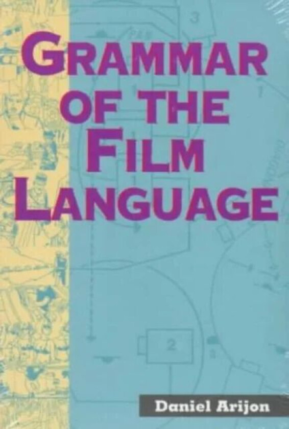 Grammar of the Film Language av Daniel Arijon