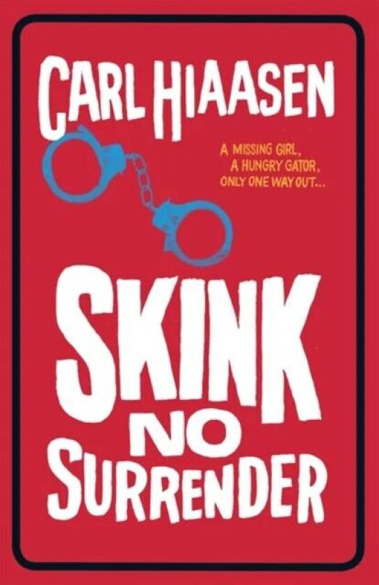 Skink No Surrender av Carl Hiaasen