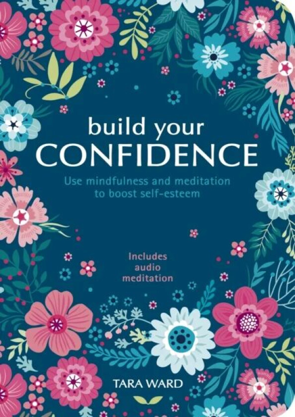 Build Your Confidence av Tara Ward
