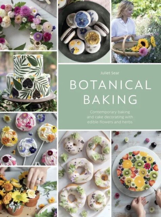 Botanical Baking Av Juliet (Author) Sear