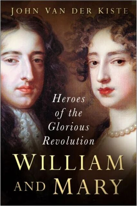 William and Mary av John Van der Kiste