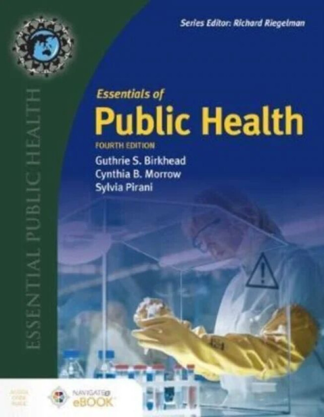 Essentials Of Public Health av Guthrie S. Birkhead, Cynthia B. Morrow, Sylvia Pirani