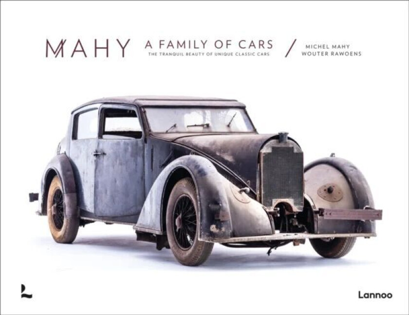 Mahy. A Family of Cars av Michel Mahy, Wouter Rawoens