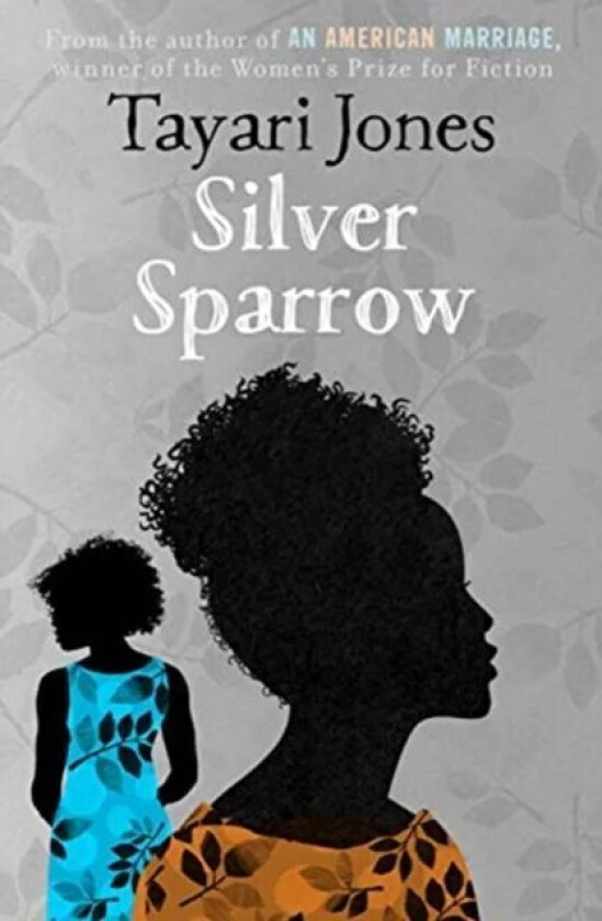 Silver sparrow av Tayari Jones