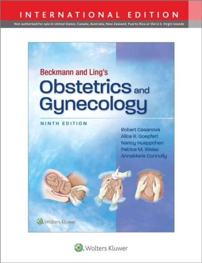 Beckmann and Ling's Obstetrics and Gynecology av Dr. Robert Casanova, Alice Goepfert, Nancy A. M.D. Hueppchen, Patrice M. Weiss, AnnaMarie M.D. C