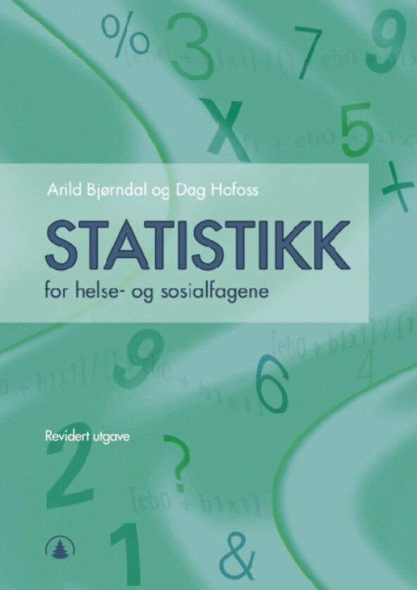 Statistikk for helse- og sosialfagene av Arild Bjørndal, Dag Hofoss