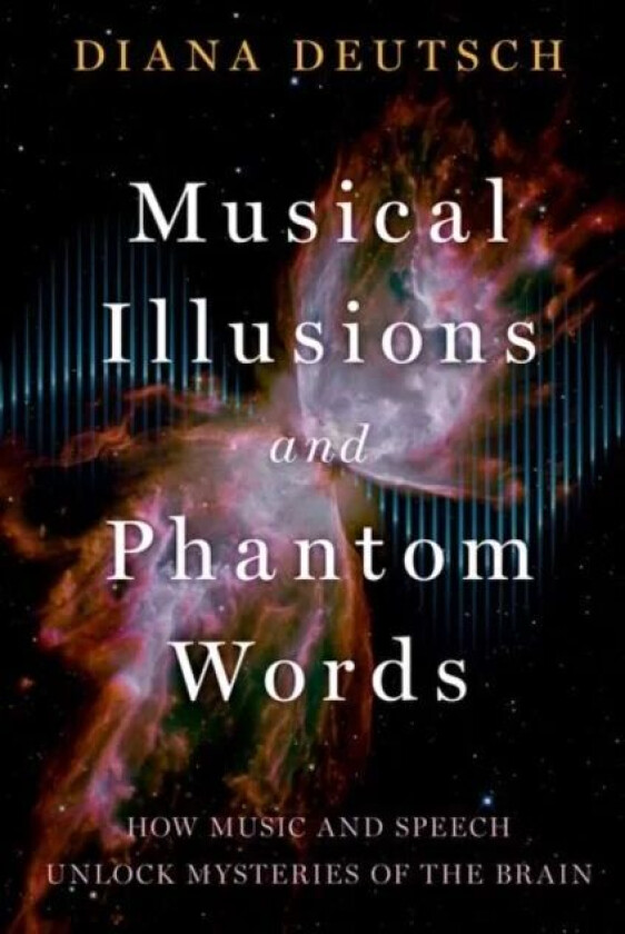 Musical Illusions and Phantom Words av Diana Deutsch