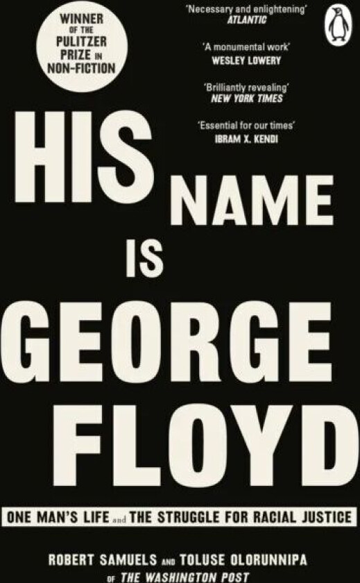 His Name Is George Floyd av Robert Samuels, Toluse Olorunnipa