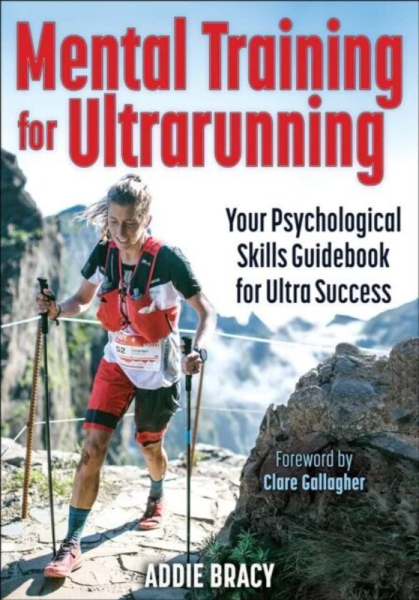 Mental Training for Ultrarunning av Addie J. Bracy